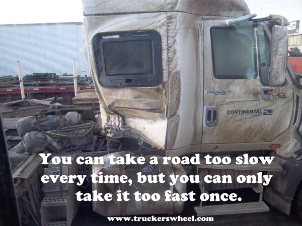 Trucking Quotes. The most valuable lesson in truck driving safety ever offered.